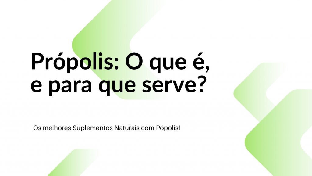 Propolis para que serve